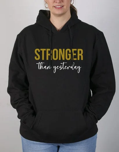 Stronger Than Yesterday Ladies Hoodie - Product image